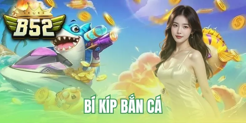 bí kíp bắn cá