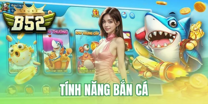 Tính năng bắn cá