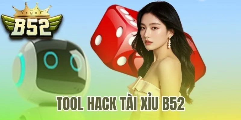 Tool hack tài xỉu B52
